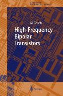 High-Frequency Bipolar Transistors di Michael Reisch edito da Springer Berlin Heidelberg