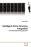 Intelligent Active Directory Integration di Markus Korbel edito da VDM Verlag