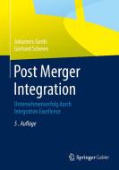 Post Merger Integration di Johannes Gerds, Gerhard Schewe edito da Springer Berlin Heidelberg