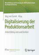 Digitalisierung der Produktionsarbeit edito da Springer-Verlag GmbH