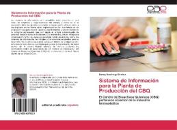 Sistema de Información para la Planta de Producción del CBQ di Danny Duménigo Benítez edito da EAE