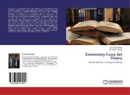 Elementary Fuzzy Set Theory di Nirmal Kanti Mitra, Md. Kamrul Hasan edito da LAP Lambert Academic Publishing