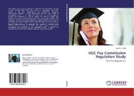 UGC Pay Commission Regulation Study di Snehal Donde edito da LAP Lambert Academic Publishing