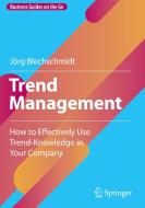 Trend Management di Jorg Blechschmidt edito da Springer Berlin Heidelberg