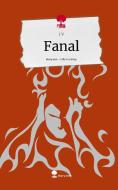 Fanal. Life is a Story - story.one di J. V edito da story.one publishing