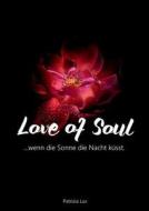 Love of Soul di Patrizia Lux edito da tredition