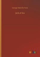 Jack at Sea di George Manville Fenn edito da Outlook Verlag
