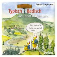 Typisch Badisch di Peter Gaymann edito da Belser, Chr. Gesellschaft