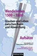 Wendezeiten 1500-1600 edito da Matthiesen Verlag