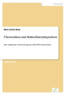 Überrenditen und Markteffizienzhypothese di Marc Lloret Grau edito da Diplom.de