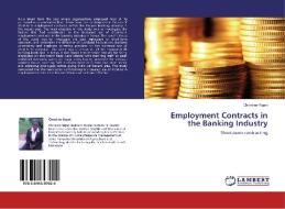 Employment Contracts in the Banking Industry di Christine Ngari edito da LAP Lambert Academic Publishing