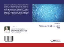 Rare genetic disorders in Iraq di Aamir Al Mosawi edito da LAP Lambert Academic Publishing