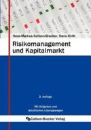 Risikomanagement und Kapitalmarkt di Hans-Markus Callsen-Bracker, Hans Hirth edito da Callsen-Bracker