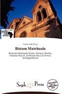Bistum Matehuala edito da Betascript Publishing