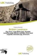 British Landrace edito da Loc Publishing