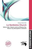 La Santisima Church edito da Brev Publishing