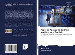 Papel da Análise no Business Intelligence e Previsão di Madhu Bala, Deepak Verma edito da AV Akademikerverlag