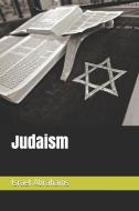 Judaism di Claude Montefiore, Israel Abrahams edito da E KITAP PROJESI & CHEAPEST BOO