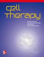 Cell Therapy di J.a. Gutierrez edito da Mcgraw-hill, Interamericana De Espana
