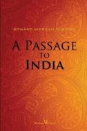 A Passage to India (Wisehouse Classics Edition) di Edward Morgan Forster edito da Wisehouse Classics