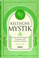 Keltische Mystik di Tracie Long edito da Librero b.v.