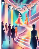 Colorful Fashion Shows and Catwalks Coloring Book di Thy Nguyen edito da Blurb