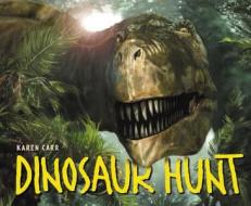 Dinosaur Hunt: Texas-115 Million Years Ago di Karen Carr edito da HARPERCOLLINS