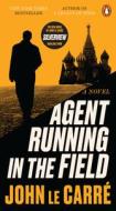 Agent Running in the Field di John Le Carré edito da PENGUIN GROUP