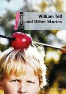 Dominoes: Starter: William Tell and Other Stories di John Excott edito da OUP Oxford
