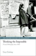Thinking the Impossible di Gary Gutting edito da OUP Oxford