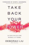 Take Back Your Power di Deborah Liu edito da Zondervan