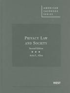 Privacy Law And Society di Anita Allen edito da West Academic
