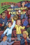 The Fenway Foul-Up di David A. Kelly edito da Random House Books for Young Readers