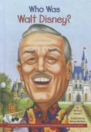 Who Was Walt Disney? di Whitney Stewart edito da Grosset & Dunlap
