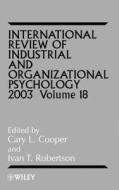International Review of Industrial and Organizational Psychology 2003 di C. L. Cooper edito da Wiley-Blackwell