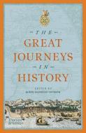 The Great Journeys in History di Robin Hanbury-Tenison edito da Thames & Hudson