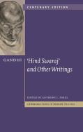 Gandhi: 'Hind Swaraj' and Other Writings Centenary Edition di Mohandas Gandhi edito da Cambridge University Press