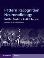 Pattern Recognition Neuroradiology di Neil M. Borden edito da Cambridge University Press