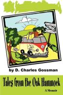 Tales from the Oak Hammock di D. Charles Gossman edito da iUniverse