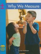Why We Measure di Lisa Trumbauer edito da Red Bricklearning