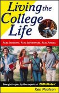 Living The College Life di Kenneth Paulsen edito da Houghton Mifflin Harcourt Publishing Company
