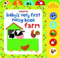 Baby's Very First Noisy Book Farm edito da Usborne Books