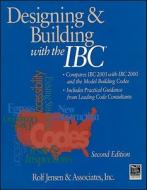 Designing And Building With The Ibc di Rolf Jensen edito da R.s. Means Company Ltd