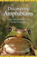 Discovering Amphibians di John Himmelman edito da Rowman & Littlefield
