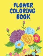 Flower Coloring Book di Danny Brown edito da Paradise K Publish