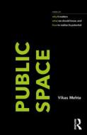 Public Space di Vikas Mehta edito da Taylor & Francis Ltd