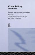 Crime, Policing and Place: Essays in Environmental Criminology edito da ROUTLEDGE