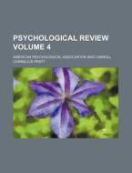 Psychological Review Volume 4 di America Association edito da Rarebooksclub.com