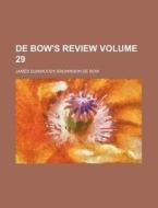 de Bow's Review Volume 29 di James Dunwoody Brownson De Bow edito da Rarebooksclub.com