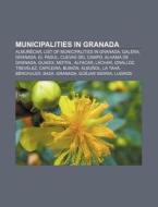 Municipalities In Granada: Almu Car, Li di Books Llc edito da Books LLC, Wiki Series
